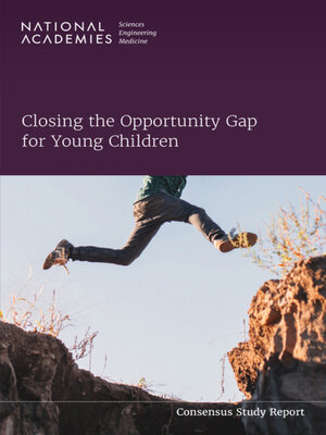 cover image of Closing the Opportunity Gap for Young Children